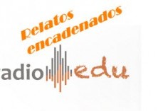 1ª Fase de “Relatos Encadenados”