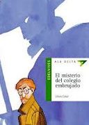 LIBRO: «EL MISTERIO DEL COLEGIO EMBRUJADO» (AUTOR: CARLOS PUERTO)