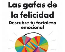 HOY NOS RECOMIENDA…LAS GAFAS DE LA FELICIDAD. RAFAEL SANTANDREU.
