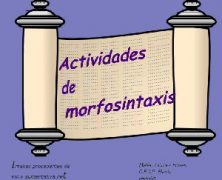 ACTIVIDADES DE MORFOSINTAXIS (REFUERZO Y REPASO) 4º ESO CON SU SOLUCIONARIO